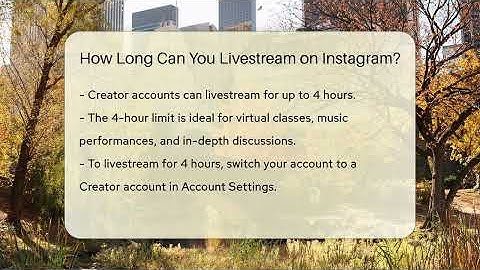 How Long Can You Livestream on Instagram? - Everyday-Networking