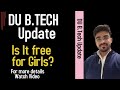 DU Btech admission Update: DU BTech is Free for Girls? | #dubtech | Pawan Bhadana