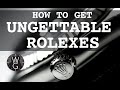 How to get UNGETTABLE NEW ROLEXES! 12 Techniques you might find useful