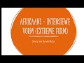 Learn Best with Mrs Bux- Afrikaans Intensiewe vorm - extreme form