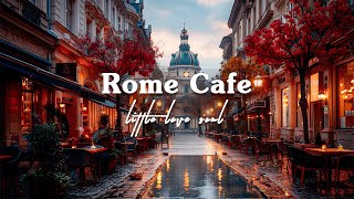 Rome Coffee Shop Ambience - Romantic Italian Music with Relaxing Bossa Nova to Relax & Chill Out