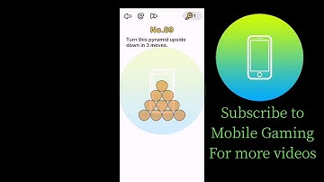 Brain Out Level 89 - Turn this pyramid upside down in 3 moves.