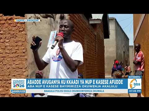 Abadde Avuganya Ku Kkaadi Ya NUP E Kasese Afudde Aba NUP Bayimirizza Okuwenja Akalulu