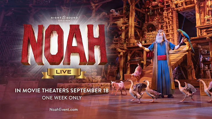NOAH—Live! | Official Trailer | Sight & Sound Theatres®