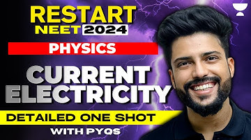 Detailed One shot with PYQs | Current Electricity | Restart NEET 2024 | Prateek Jain