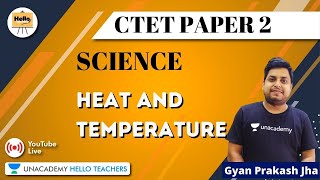 Heat And Temperature  Science For Ctet Paper  2  Gyanprakash Jha