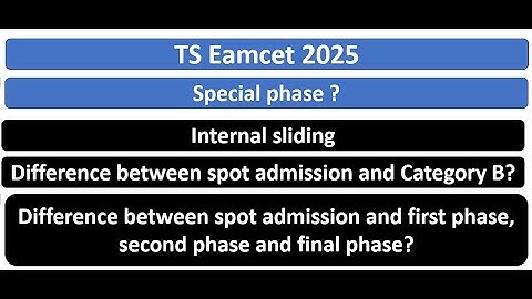 ts eamcet spot admission 2025. ts eamcet internal sliding. ts eamcet 4th phase latest news