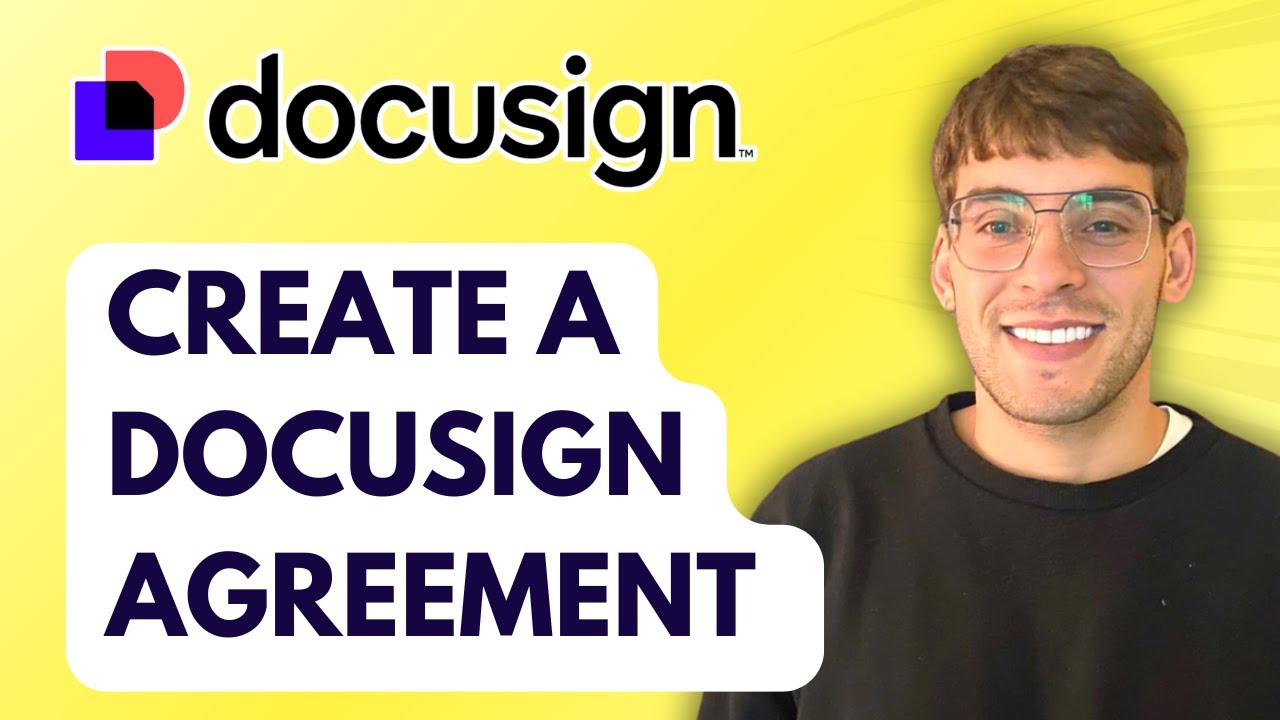 How to Create a Docusign Agreement [2026 Full Guide] - YouTube