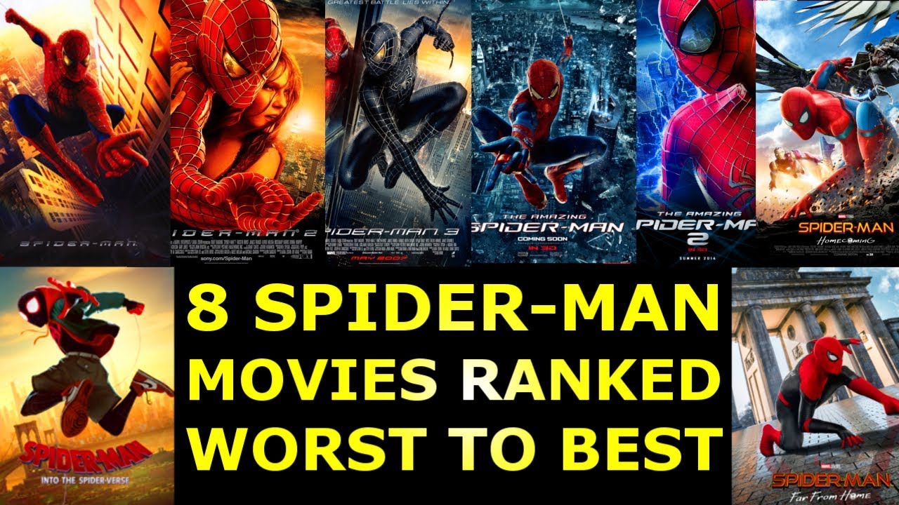 Spider-Man Movies Ranked From Worst To Best
