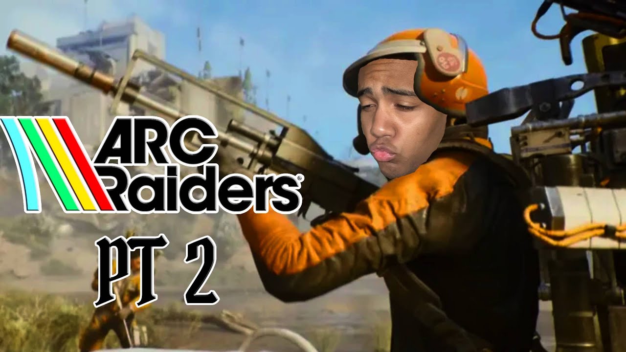 ARC Raiders w the gang pt2