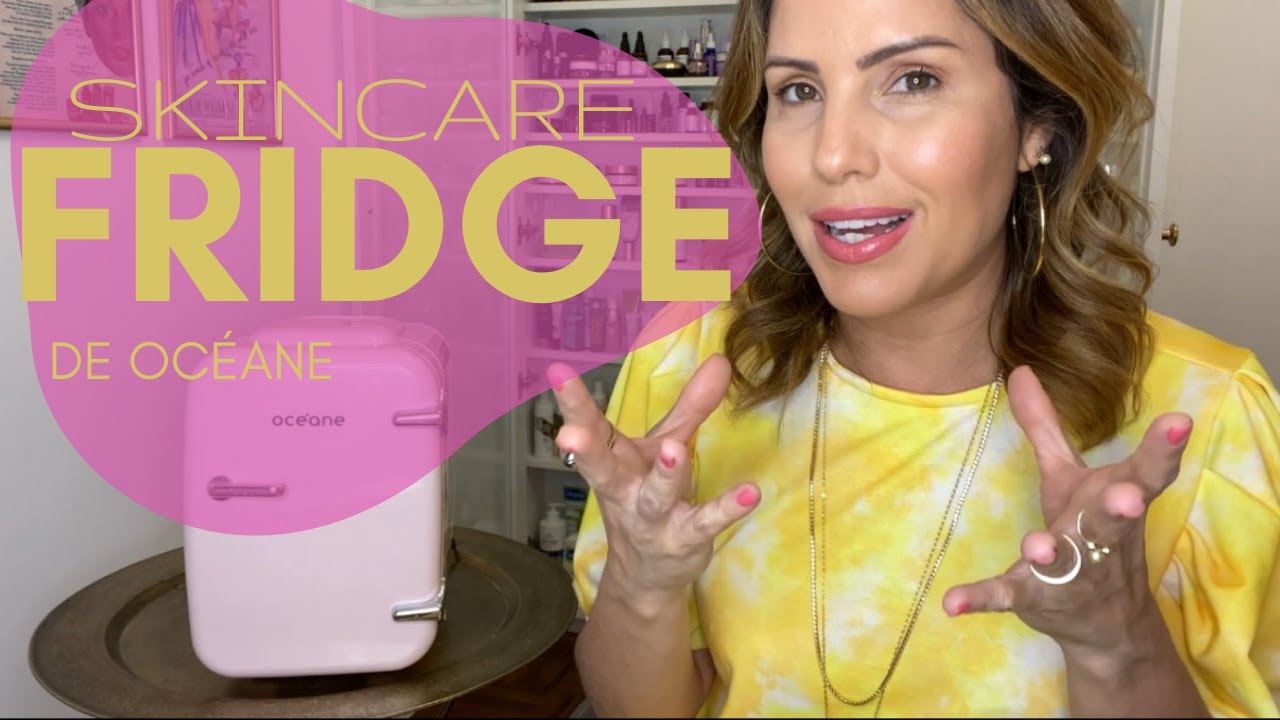 Skincare Fridge Resenha da Geladeira de Beleza da Oceane Skincare Radiante YouTube