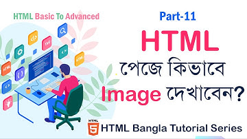 #11 HTML Image Tag Bangla | HTML Bangla Tutorial | Tutorial for Beginners #imagetag #htmlimages