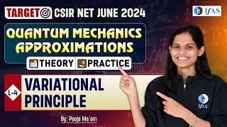 Variational Principle | Quantum Mechanics Approximations | Csir Net 2024 | Physical Science | Ifas