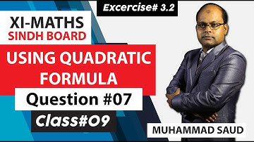 1st Year Math - Ex# 3.2 Q.no#7 (Using Quadratic Formula) in Urdu/Hindi - Class #09