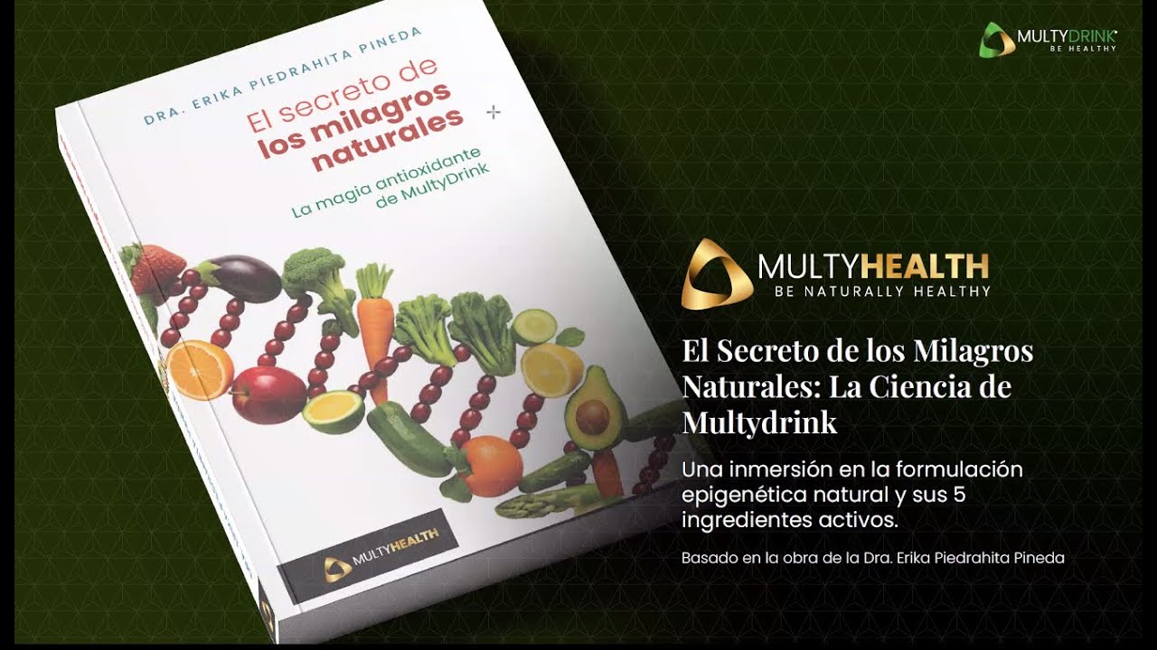 El Secretos de los Milagros Naturales | Dra Erika Piedrahita | Multydrink