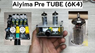 รีวิวปรีหลอด AIYIMA Tube Pre (6K4) ราคา 398 บาท (Tube Pre Amplifier)