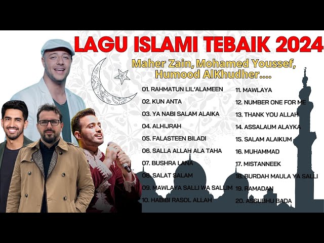 Humood, Maher Zain, Mohamed Youssef | Daftar Lagu Islami Terbaik 2024 Vol 1 class=