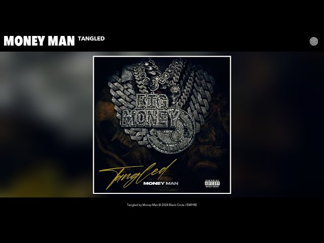 Money Man - Tangled (Official Audio) class=