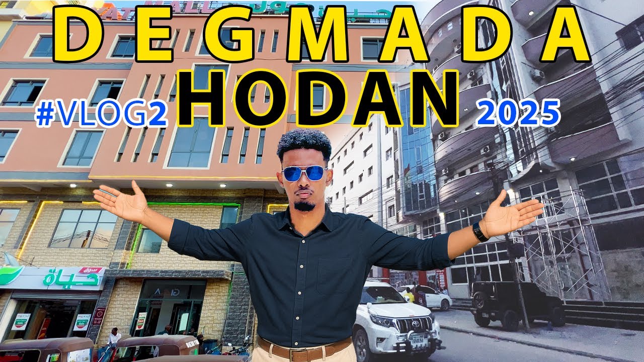 DEGMADA HODAN 2025 | VLOG2