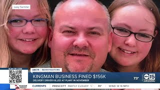 Kingman business fined $156K over safety violation after delivery driver is killed