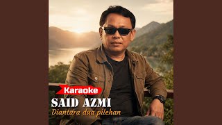 Diantara Dua Pilehan (Karaoke)