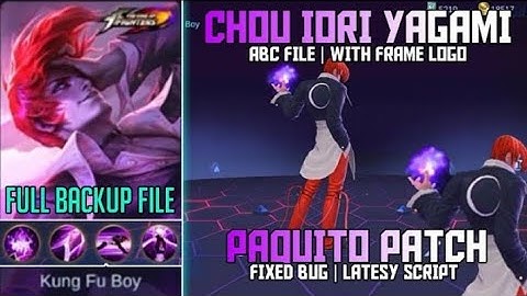 CHOU KOF SKIN SCRIPT | FULL VOICE | NO PASSWORD | FIXED SKILLS | MOBILE LEGENDS
