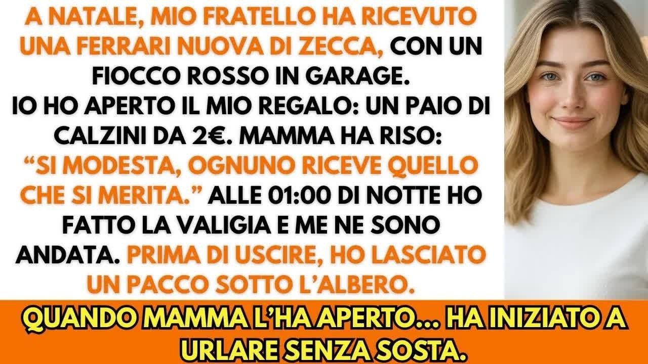 A Natale mio fratello ha ricevuto una Ferrari, io 2€  Alle 01 00 sono sparita per sempre