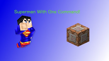 Superman With Only One Command