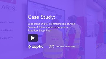 Supporting Digital Transformation of Asahi Europe & International to Support a Paperless Shop Floor