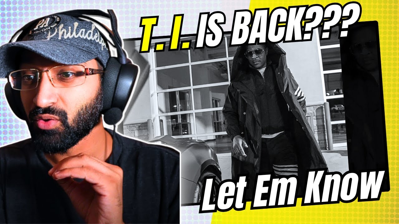 Reaction to T.I. - Let Em Know | New Track produced by Pharrell Williams!