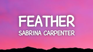 Feather (Sabrina Carpenter) - Nightcore -