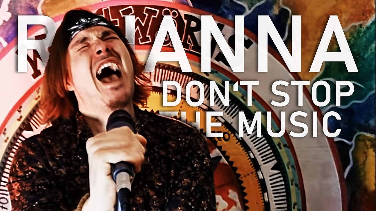 YOUR favourite Rihanna Rock Cover (Don't stop the music)