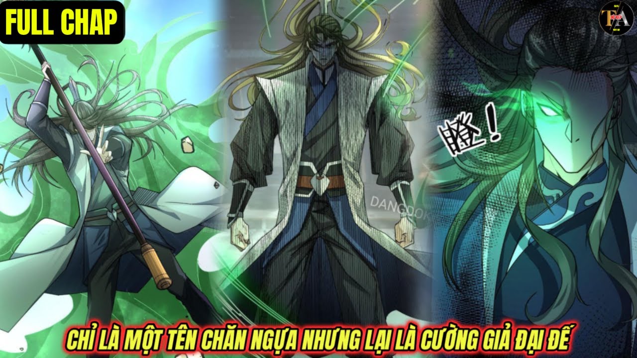 Full Chap | Chỉ Là Một Tên Chăn Ngựa Nhưng Lại Là Cường Giả Đại Đế | Đang Độ Kiếp Review