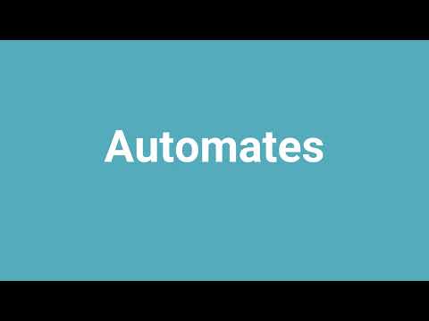 'Automates' Meaning and Pronunciation