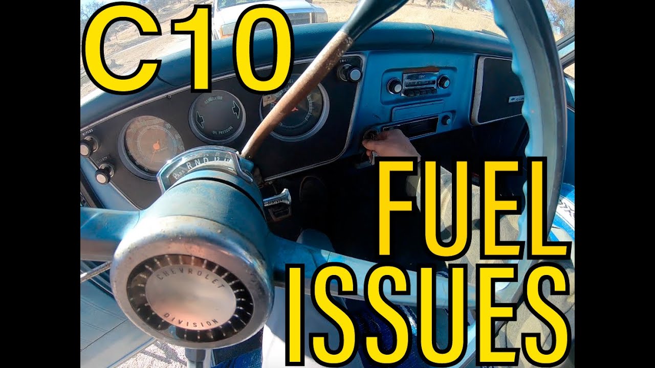 C10 Truck Fuel Issues YouTube