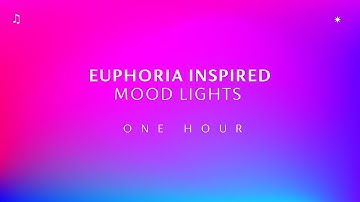 Euphoria Inspired Mood Lights ✼ with Chillhop Beats ~ ONE HOUR Screensaver