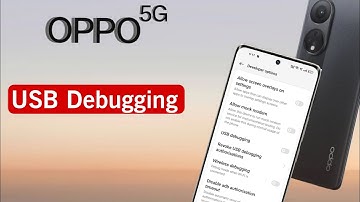 OPPO 5G Enable USB Debugging | How to Turn ON USB Debugging in OPPO