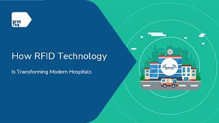 How RFID Technology Is Transforming Modern Hospitals