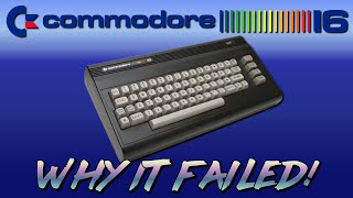 The Commodore 16: Why It Failed