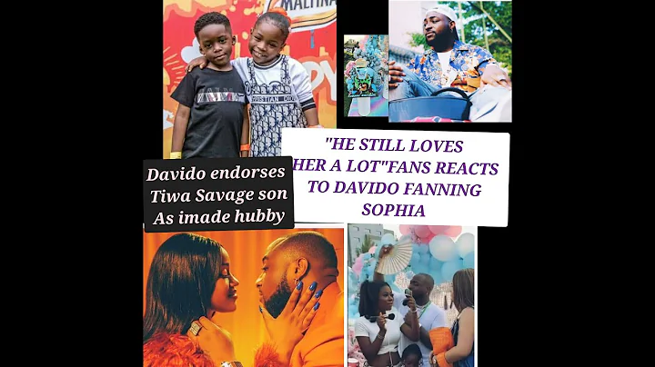 DAVIDO VID FANNING SOPHIA HIS 1ST BABY MAMA STIRRED REACTNS/DAVIDO ENDORSES TIWA SAVAGE SON AS INLAW