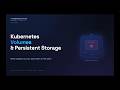 EP09 - Kubernetes Volumes & Persistent Storage
