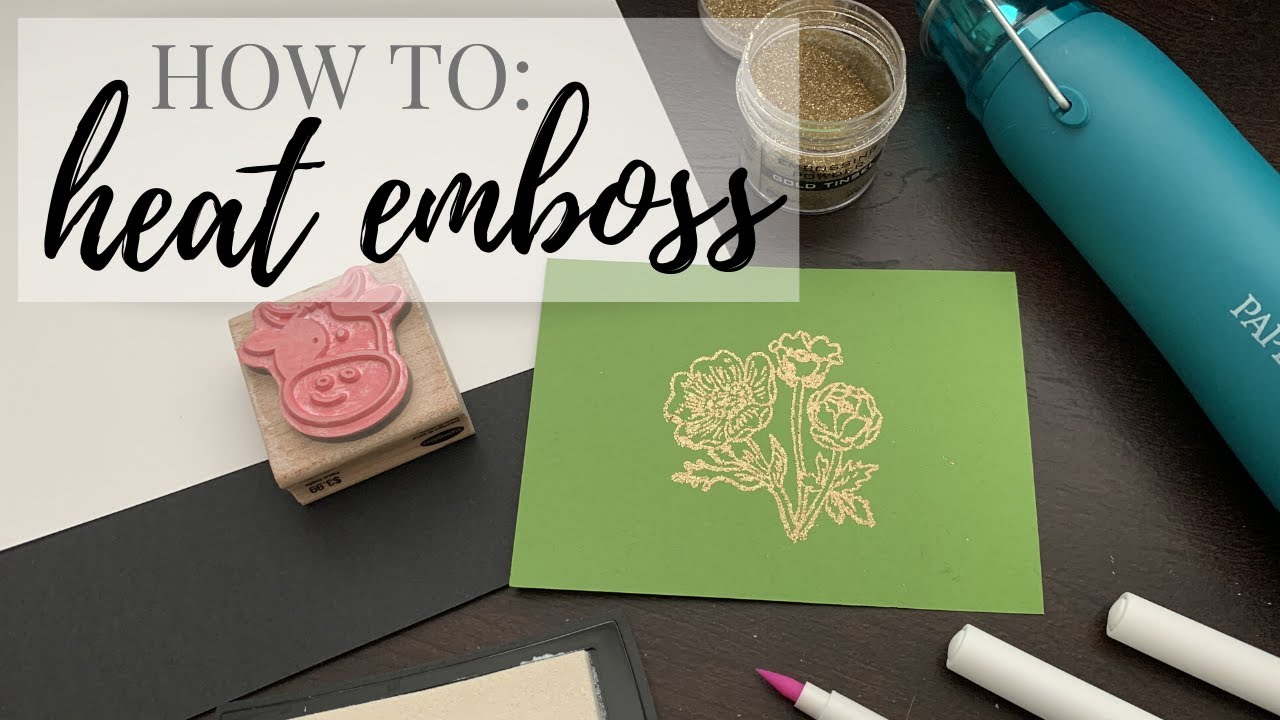 A Beginner's Guide to Heat Embossing YouTube
