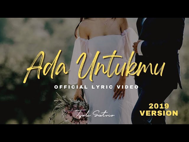 Tyok Satrio - Ada Untukmu (Official Lyric Video) class=