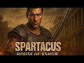 Spartacus House Of Ashur 2025 Movie Explained In English Nick E Tarabay Graham McTavish