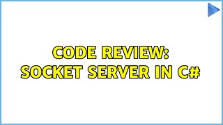 Code Review: Socket server in c#