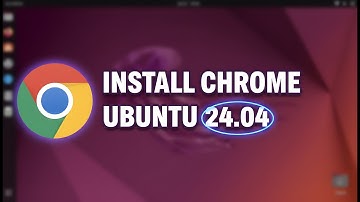 How to Install Google Chrome on Ubuntu 24.04 | Step-by-Step Guide