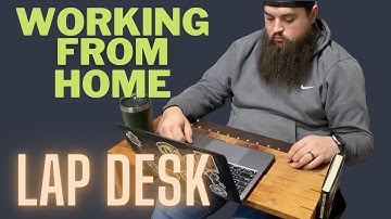 Make working from Home Easier! Laptop lap desk build video