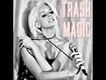 Trash Magic Lana Del Rey
