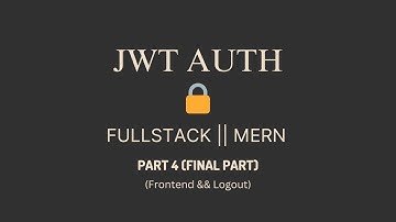 Fullstack MERN JWT Auth: React & Node.js | Part 4 (Frontend & Logout)
