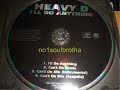 Heavy D "I'll Do Anything" (Can't Do Remix)